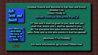 When Yeshua Returns Part 2