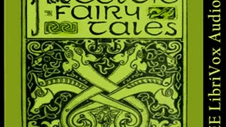 More Celtic Fairy Tales by Joseph Jacobs read by Various _ Full Audio Book