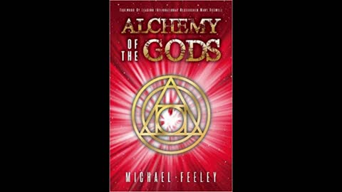 Alchemy of the Gods with Michael Feeley
