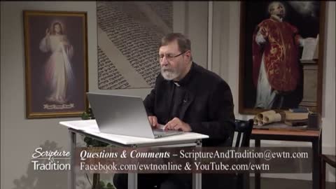 Scripture and Tradition with Fr. Mitch Pacwa - 2021-08-03 - Listening to God Pt. 30