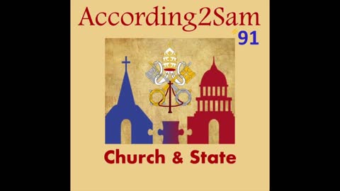 According2Sam #91 'Church & State'