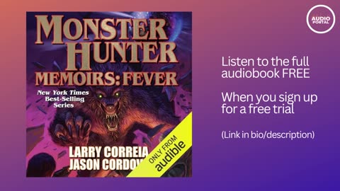 Monster Hunter Memoirs Fever Audiobook Summary Larry Correia Jason Cordova