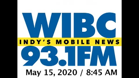 May 15, 2020 - Indianapolis 8:45 AM Update / WIBC