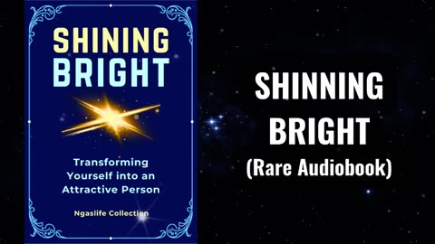 Shining Bright - Transforming Yourself Into an Attractive Person Audiobook
