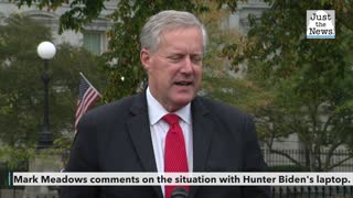 Mark Meadows comments on the situation with Hunter Biden's laptop