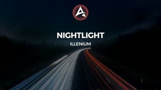 Illenium - Nightlight | No Copyright