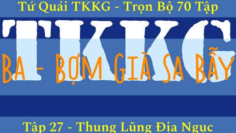 Tứ Quái TKKG ♦ Trọn Bộ 70 Tập ♦ Tập 27 - Thung Lũng Địa Ngục ♦ Sách Nói ♦ Minh Nguyệt Đọc