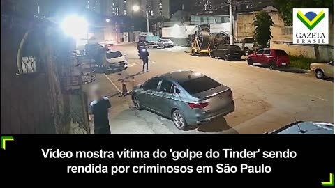 Vídeo mostra vítima do 'golpe do Tinder' sendo rendida por criminosos em São Paulo