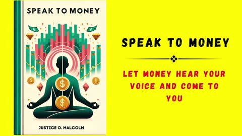 Speak to Money Let Money Hear Your Voice and Come to You Audiobook