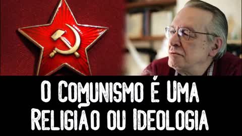 O Comunismo é Uma Religião ou Ideologia - Olavo de Carvalho