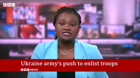 BBC reports on the military recruitment crisis in Ukraine.