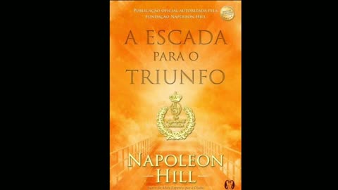 A ESCADA AO TRIUNFO _ Áudio Livro_ Parte 2 _ Napoleon Hill