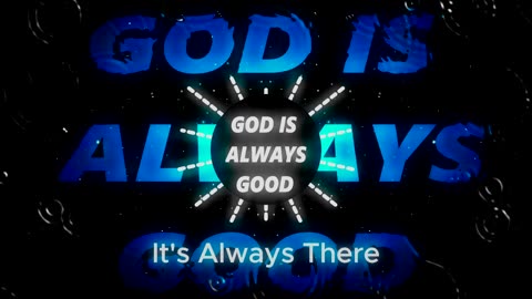 DJ Newmoon - God Is Always Good (Lyrics Music Video)