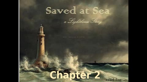 ✝️ Saved at Sea by Mrs. O. F. Walton - Chapter 2