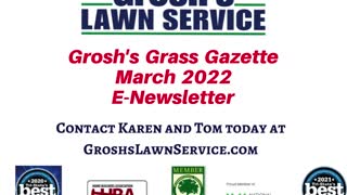 Grosh's Grass Gazette March 2022 Video E Newsletter