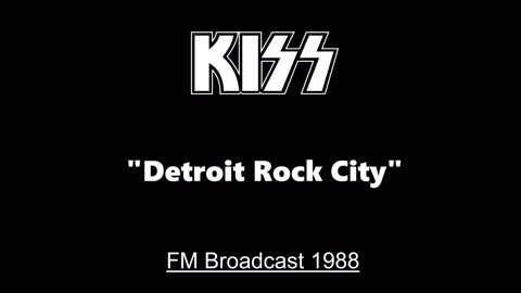 Kiss - Detroit Rock City (Live in New York City 1988) FM Broadcast
