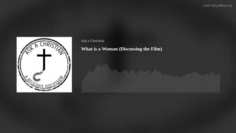 What is a Woman (Discussing the Film)