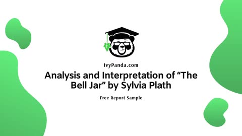 Analysis and Interpretation of “The Bell Jar” by Sylvia Plath | Free Essay Sample