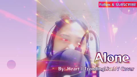 Alone By: Heart | TrendingLiveTV Cover