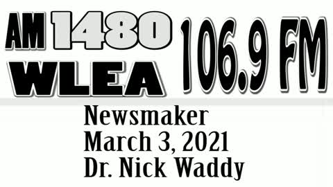 Wlea Newsmaker, March 3, 2021, Dr. Nick Waddy