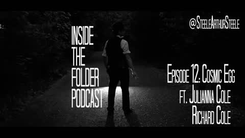 EP12: Cosmic Egg - Inside the Folder Podcast