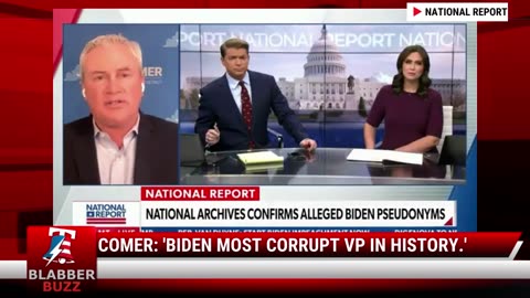 Comer: 'Biden most corrupt VP in history.'