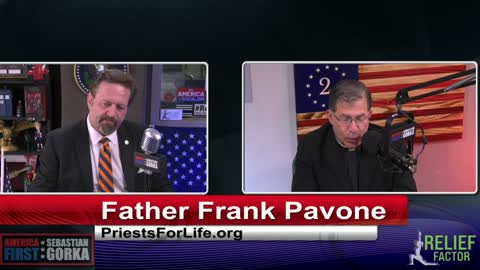 We will End Abortion in America. Father Frank Pavone with Sebastian Gorka One on One