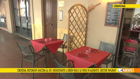 Cremona, ristoranti ancora al 50% nonostante il green pass e le spese in aumento: gestori infuriati