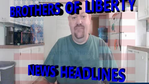 Brothers of Liberty News Headlines 3-16-22
