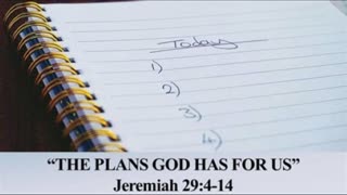 Dedicated2Jesus Daily Devotional Audio -- Jeremiah 29.4-14 'God’s Good Plans'