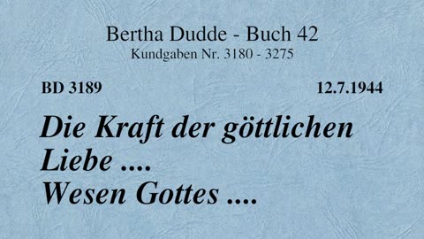 BD 3189 - DIE KRAFT DER GÖTTLICHEN LIEBE .... WESEN GOTTES ....