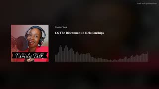 1.6 The Disconnect in Relationships