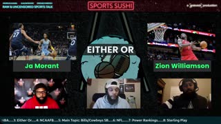 Either Or: Ja Morant and Zion Williamson