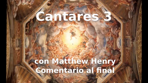 📖🕯 Santa Biblia - Cantares 3 con Matthew Henry Comentario al final.