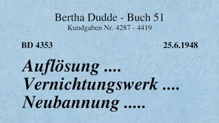 BD 4353 - AUFLÖSUNG .... VERNICHTUNGSWERK .... NEUBANNUNG ....