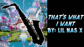 Virtual Sax Solo - That's What I Want by Lil Nas X