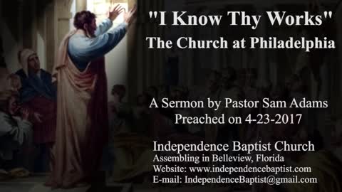 "I Know Thy Works" - The Church at Philadelphia