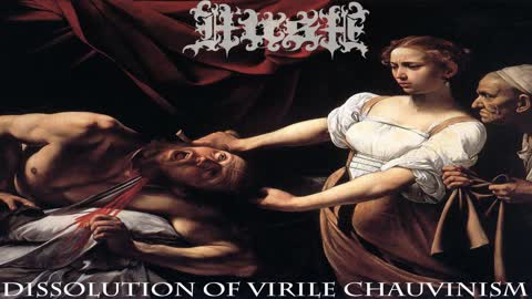 HUSH - DISSOLUTION OF VIRILE CHAUVINISM DELUXE (2020) 🔨 FULL ALBUM🔨