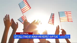 Real America - Dan #GETREAL 'Let's All Stand Up, Honor and Respect Our Flag' (June 14, 2021)