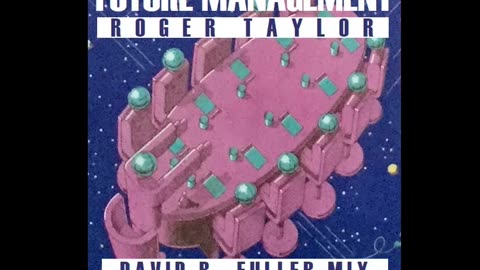 Roger Taylor - Future Management (David R. Fuller Mix)