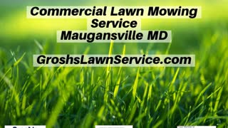 Commercial Lawn Mowing Service Maugansville MD Washington County Maryland