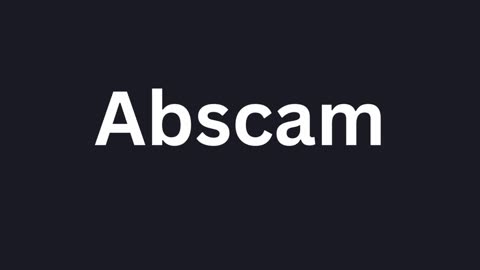 How to Pronounce "Abscam"