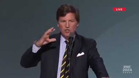 Segment from Tucker Carlson's Speech at the Republican National Convention Tonight