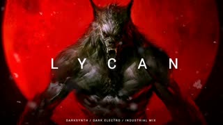 Dark Techno - Lycan
