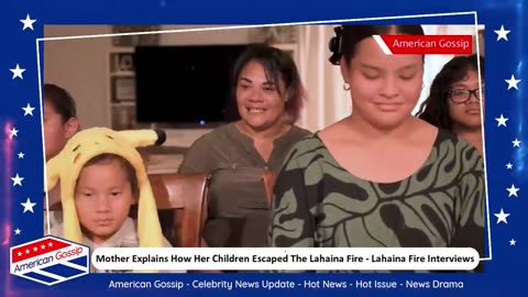 Mother Explains How Her Children Escaped The Lahaina Fire - Lahaina Fire Interviews