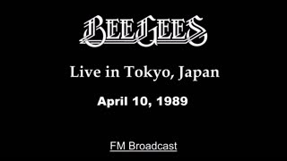 Bee Gees - Live in Tokyo, Japan 1989 (FM Broadcast)