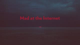 Mad at the Internet (March 31st, 2023)