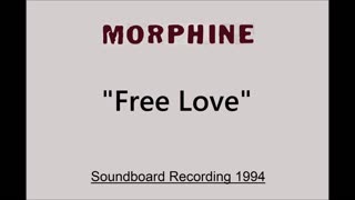 Morphine - Free Love (Live in Boulder, Colorado 1994) Soundboard