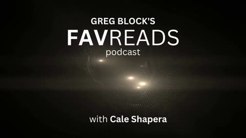 Fav Reads Podcast # 1 - Cale Shapera