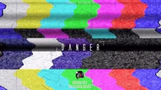 Danger